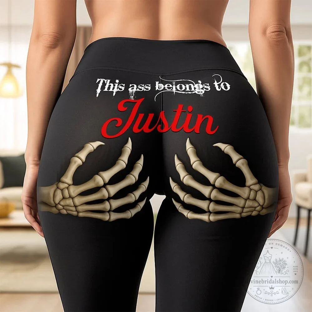 Personalized This Ass Belongs To Justin Skeleton Hands Black Leggings