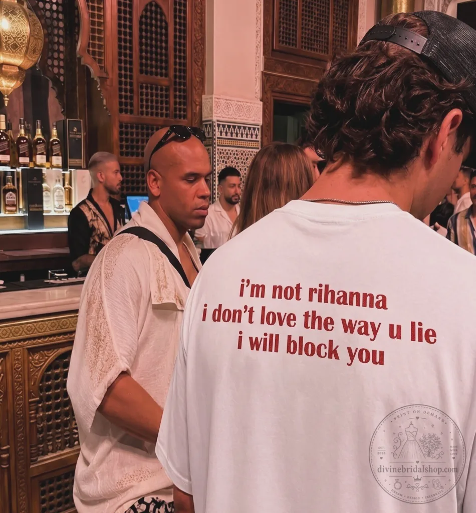 I'm Not Rihanna I Don't Love The Way You Lie So In Love T-Shirt